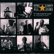 A Toda Cuba Le Gusta – Afro-Cuban All Stars (1997)