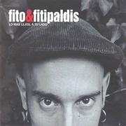 Lo Mas Lejos, a Tu Lado – Fito & Fitipaldis (2003)