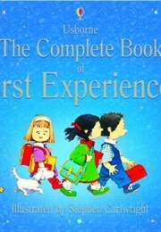 Complete Book of First Experiences (Anna Civardi)