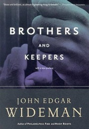 Brothers and Keepers: A Memoir (John Edgar Wideman)