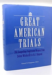 Great American Trials (Edward W. Knappman)