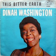 This Bitter Earth - Dinah Washington