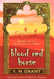 Blood Red Horse (K M Grant)