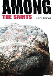 Among the Saints (Jari Tervo)