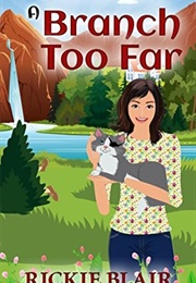 A Branch to Far (Rickie Blair)