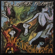 The Weather Prophets-Judges,Juries and Horsemen