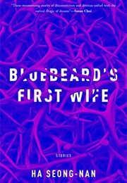 Bluebeard's First Wife (Ha Seong-Nan)