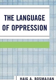 The Language of Oppression (Haig A. Bosmajian)