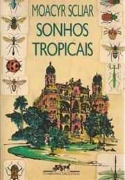 Sonhos Tropicais (Moacyr Scliar)