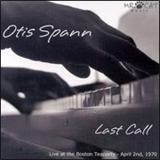 Otis Spann - Last Call