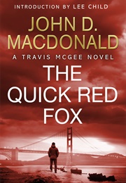 The Quick Red Fox (John D. MacDonald)