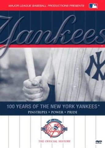 100 Years of the New York Yankees (2003)