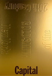 Capital: New York, Capital of the 20th Century (Kenneth Goldsmith)