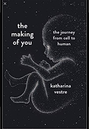 The Making of You (Katharina Vestre)