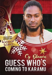 Guess Who's Coming to Karamu (Cy Bianca)