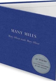 Many Miles: Mary Oliver Reads Mary Oliver (Mary Oliver)