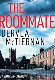 The Roommate (Dervla McTiernan)