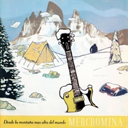 Desde La Montaña Mas Alta Del Mundo – Mercromina (2005)