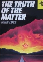 The Truth of the Matter (John Lutz)
