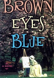 Brown Eyes Blue (Carolyn Meyer)