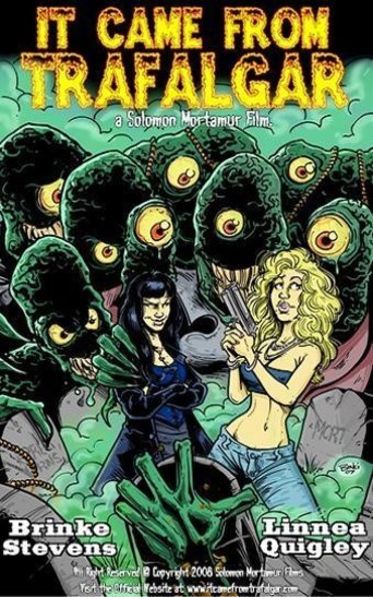 It Came From Trafalgar (2009)