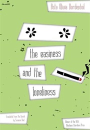 The Easiness and the Loneliness (Asta Olivia Nordenhof)