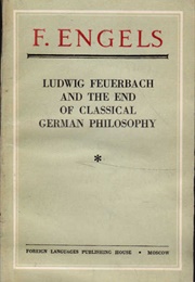Feuerbach and the End of Classical German Philosophy (Friedrich Engels)