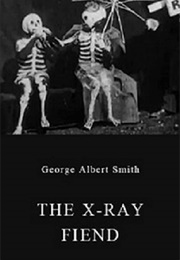 The X-Ray Fiend (1897)