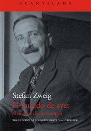 El Mundo De Ayer (Stefan Zweig)