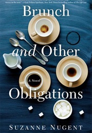 Brunch and Other Obligations (Suzanne Nugent)