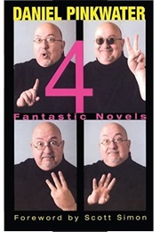 Four Fantastic Novels (Daniel Pinkwater)