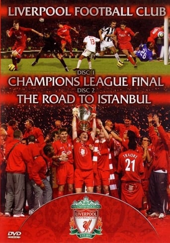 Liverpool FC - Champions League Final & the Road to Istanbul (2005)