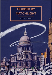 Murder by Matchlight (E. C. R. Lorac)