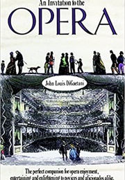 An Invitation to the Opera (John Louis Digaetani)