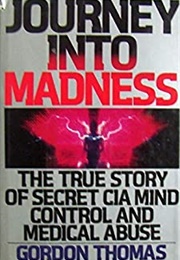 Journey Into Madness (Gordon Thomas)