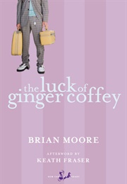 The Luck of Ginger Coffey (Brian Moore)