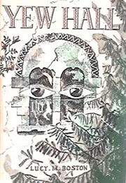 Yew Hall (Lucy M. Boston)