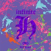 Infinite H - Fly High