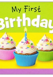 My First Birthday (-)
