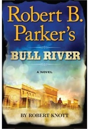 Bull River (Robert B. Parker)