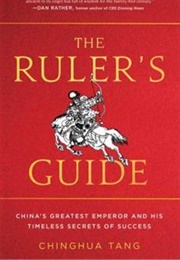 The Ruler's Guide (Chinghua Tang)