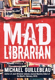 Mad Librarian (Michael Guillebeau)