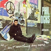 Phil Ochs - I Ain't Marching Anymore (1965)