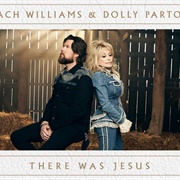 There Was Jesus- Dolly Parton & Zach Williams