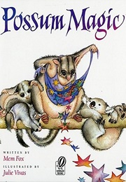 Possum Magic (Mem Fox)