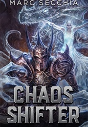 Chaos Shifter (Marc Secchia)