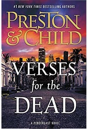 Verses for the Dead (Douglas Preston and Lincoln Child)