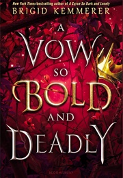 A Vow So Bold and Deadly (Brigid Kemmerer)