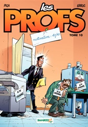 Les Profs, Tome 10 : Motivation 10/10 (Pica & Erroc)