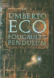 Foucault's Pendulum (Umberto Eco)